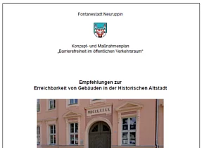 Empfehlungen zur Erreichbarkeit von Gebäuden in der Historschen Altstadt Neuruppin Durch Klick zu den "Empfehlungen zur Erreichbarkeit von Gebäuden"